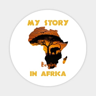 Story Begins In Africa Pride African-American History Month Magnet